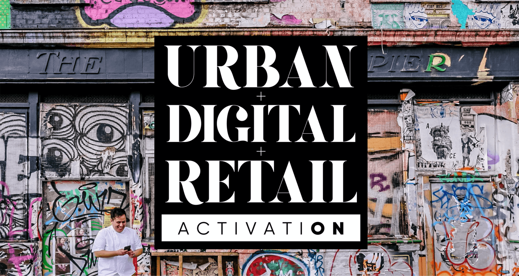 Urban+Digital+Retail Activation